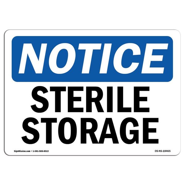 Signmission Safety Sign, OSHA Notice, 7" Height, Rigid Plastic, Sterile Storage Sign, Landscape OS-NS-P-710-L-18465